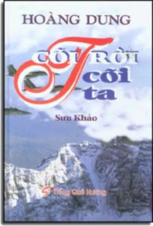 Cõi Trời Cõi Ta (Sưu Khảo Khoa Học Và Nhân Văn) ( Bià Cứng) . Tiếng Quê Hương