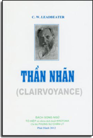 Thần Nhãn / Clairvoyance ( Song Ngữ English Vietnamese) Phụng Sự Chân Lý 2012