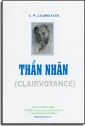 Thần Nhãn / Clairvoyance ( Song Ngữ English Vietnamese) Phụng Sự Chân Lý 2012