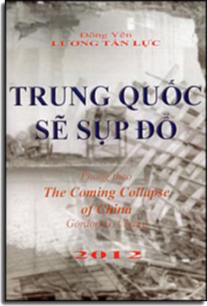 Trung Quốc Sẽ Sụp Đổ ( Phỏng Theo: The Coming Collapse Of China) Tái Bản Đông Yên Lương Tấn Lực