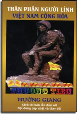 Thân Phận Người Lính VIỆT NAM CỘNG HÒA (Tái Bản Lần Đầu Với Nội Dung Cập Nhật Và Thay Đổi). Tác Giả