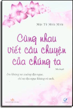 Cùng Nhau Viết Câu Chuyện Của Chúng Ta. Văn Học
