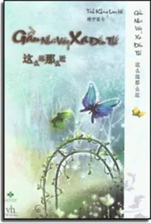Gần Như Vậy Xa Đến Thế . Văn Học