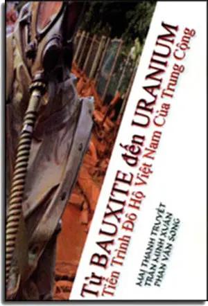 Từ Bauxite Đến Uranium ( Tiến Trình Đô Hộ Việt Nam Của Trung Cộng) Tái Bản Tác Giả