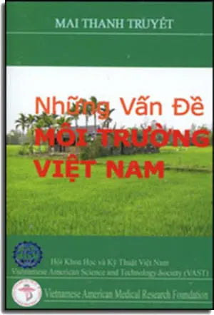 Những Vấn Đề Môi Trường Việt Nam . Hội Khoa Học Và Kỹ Thuật Việt Nam (VAST)