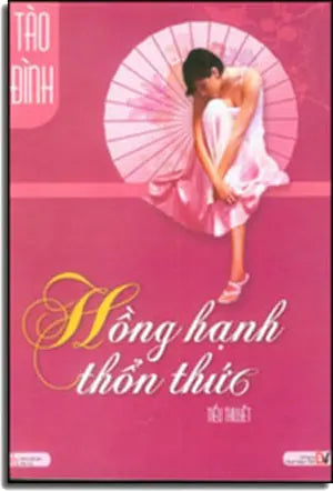 Hồng Hạnh Thổn Thức. Văn Học