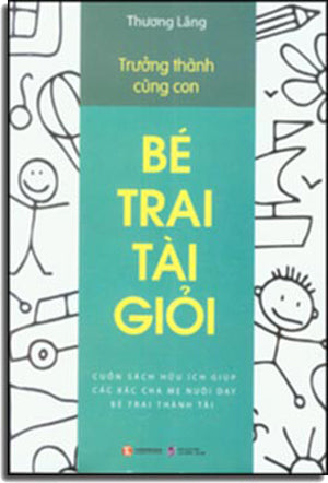 Trưởng Thành Cùng Con - Bé Trai Tài Giỏi . LDXH