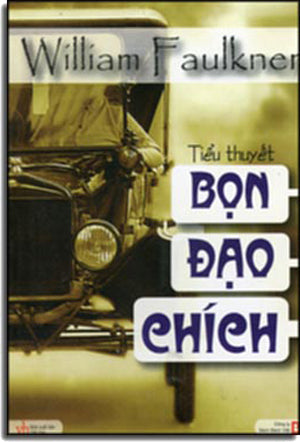 Bọn Đạo Chích - The Reivers (Tiểu Thuyết) . Văn Học