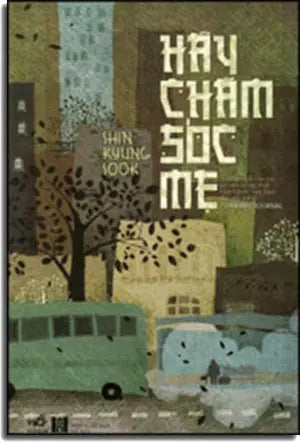 Hãy Chăm Sóc Mẹ - Please Look After Mon ( Cuốn Sách Của Tác Giả Nổi Tiếng Nhất Hàn Quốc Này Làm Độc Giả Rơi Lệ) . Hà Nội (Nhã Nam)