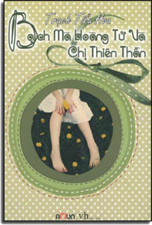 Bạch Mã Hoàng Tử Và Chị Thiên Thần . Văn Học