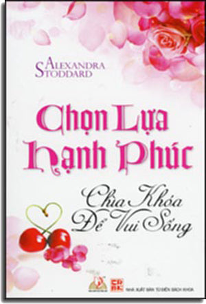 Chọn Lựa Hạnh Phúc - Chìa Khóa Để Vui Sống . Từ Điển Bách Khoa