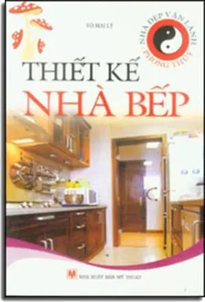 Nhà Đẹp Vận Lành Phong Thủy - Thiết Kế Nhà Bếp .