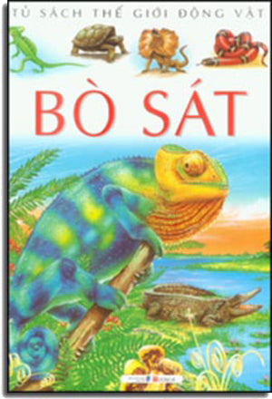 Tủ Sách Thế Giới Động Vật - Bò Sát Dân Trí