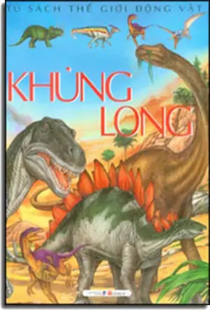 Tủ Sách Thế Giới Động Vật - Khủng Long Dân Trí