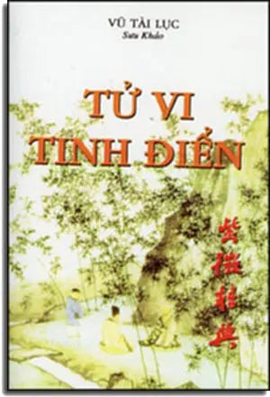 Tử Vi Tinh Điển - Luận Về Các Sao Trong Tử Vi (Vũ Tài Lục) Tự Lực (nt print)