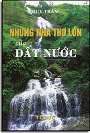 Những Nhà Thơ Lớn Của Đất Nước (Biên Khảo)
