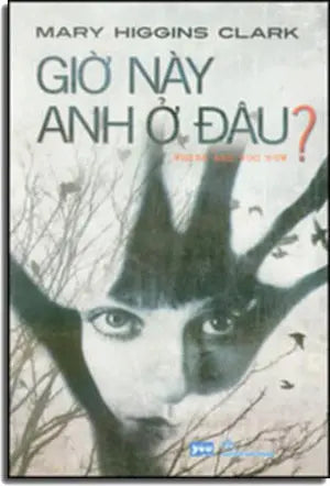 Giờ Này Anh Ở Đâu ? - Where Are You Now ? Văn Học