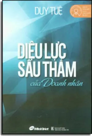 Diệu Lực Sâu Thẳm Của Doanh Nhân VH Thông Tin