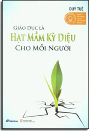 Giáo Dục Là Hạt Mầm Kỳ Diệu Cho Mỗi Người VH Thông Tin