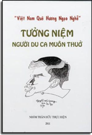 Tuyển Tập Tưởng Niệm Người Du Ca Muôn Thuở " Việt Nam Quê Hương Ngạo Nghễ" Nhóm Thân Hữu Thực Hiện
