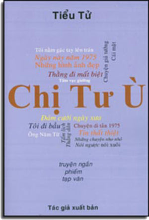 Chị Tư Ù ( Truyện Ngắn, Phiếm, Tạp Văn) . Tác Giả
