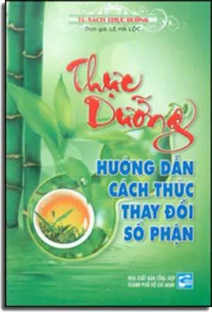 Thực Dưỡng Hướng Dẫn Cách Thay Đổi Số Phận. Tổng Hợp TP (Q.Minh)