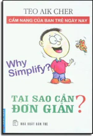 Tại Sao Cần Đơn Giản ? - Why Simplify ? . Trẻ