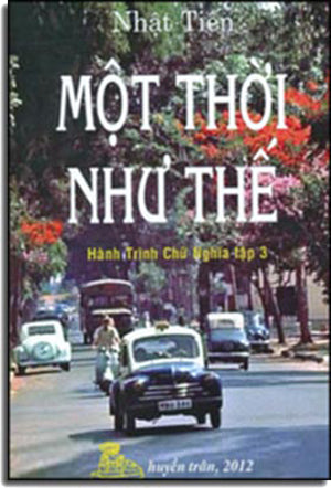 Hành Trình Chữ Nghĩa Tập 3 ( Một Thời Như Thế) .