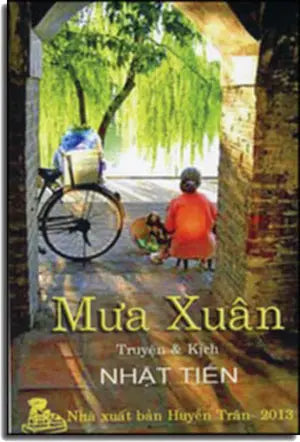 Mưa Xuân (Truyện & Kịch) .