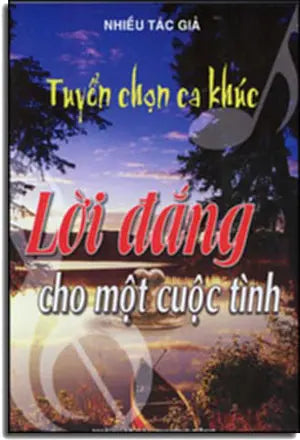 Lời Đắng Cho Một Cuộc Tình (Tuyển Chọn Ca Khúc) . PĐ
