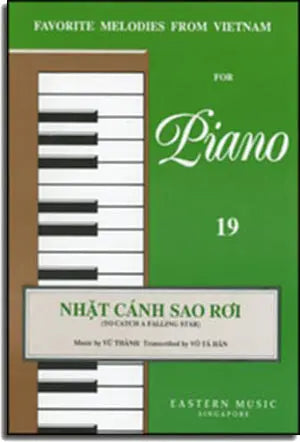 Nhặt Cánh Sao Rơi (To Catch A Falling Star) - Favorite Melodies From VietNam For Piano 19 Eastern Music Singapore