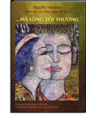 ... Mà Lòng Tôi Thương ( Phiên Âm Tác Phẩm Nôm Thế Kỷ 19) . Tác Gỉa