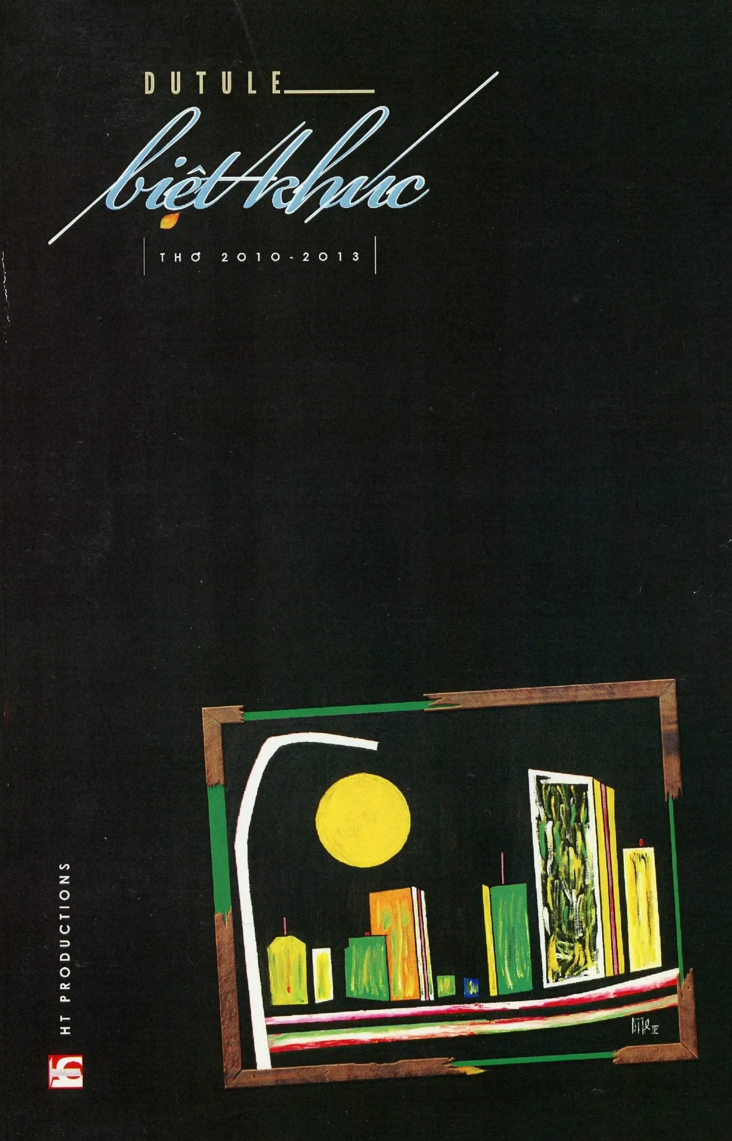 Biệt khúc - Thơ Du Tử Lê 2010-2013