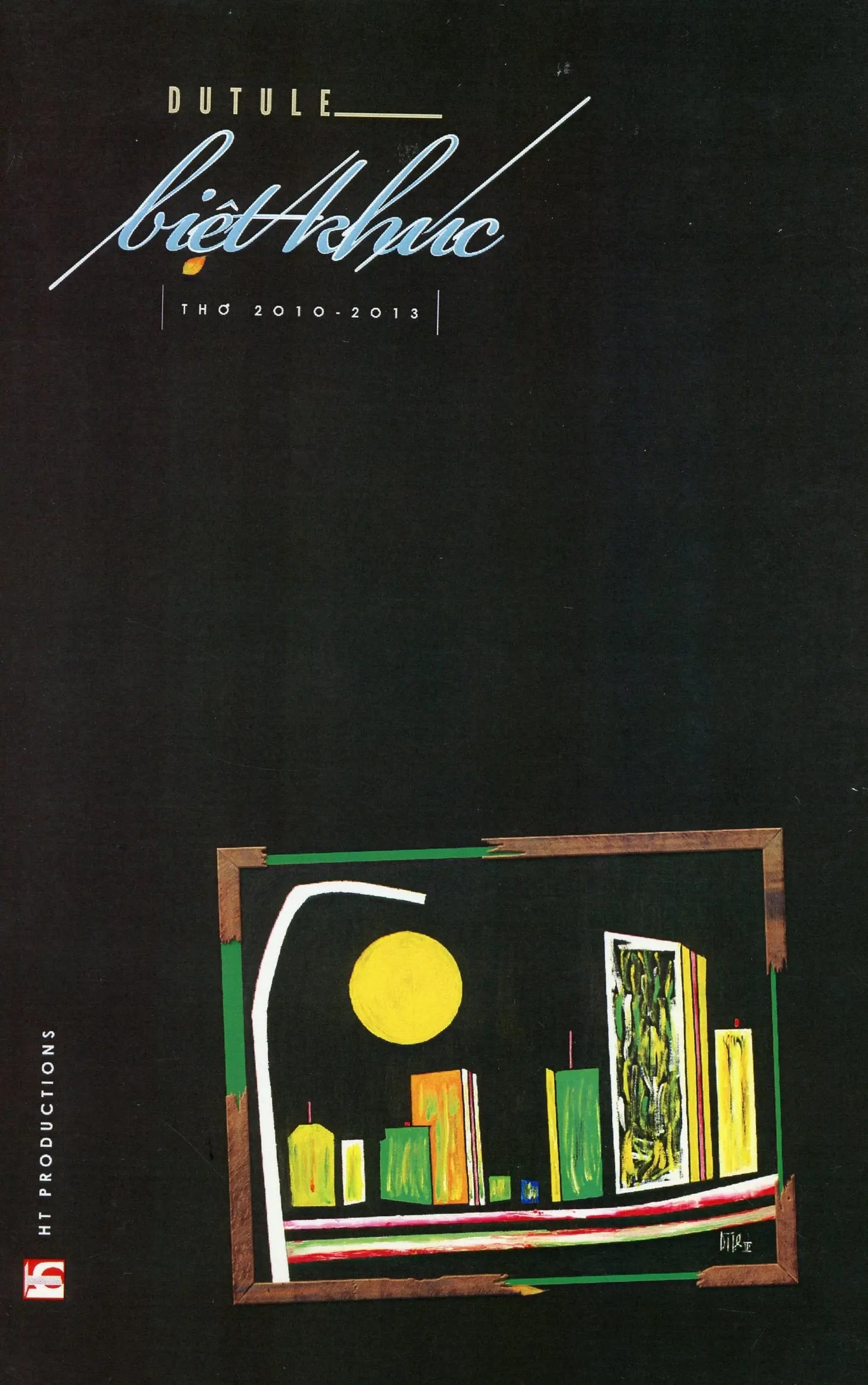 Du Tử Lê Biệt Khúc | Thơ 2010 - 2013 Tự Lực Bookstore