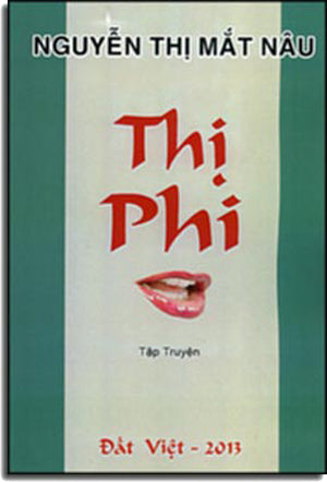 Thị Phi (Tập Truyện ). Đất Việt 2013