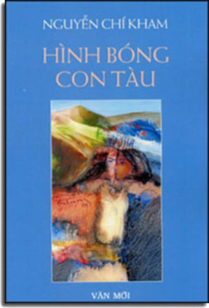 Hình Bóng Con Tàu Tập 2. Tác Giả / Văn Mới