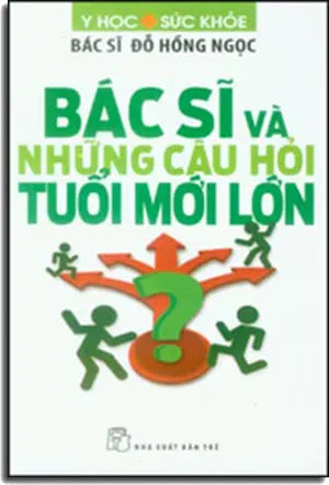 Bác Sĩ Và Những Câu Hỏi Tuổi Mới Lớn Trẻ