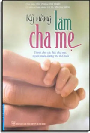Kỹ Năng Làm Cha Mẹ Tổng Hợp TP