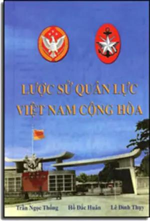 Lược Sử Quân Lực Việt Nam Cộng Hòa . HẾT . Tác Gỉa