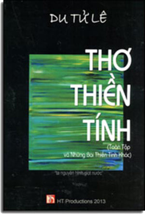 Thơ Thiền Tính (Toàn Tập Và Những Bài Thiền Tính Khác) (Thiền Thơ/ Thơ Thiền). HT PRODUCTIONS