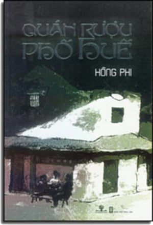 Quán Rượu Phố Huế Hội Nhà Văn