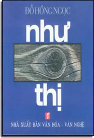 Như Thị (Bs. Đỗ Hồng Ngọc) . VH - Văn Nghệ (cao thom