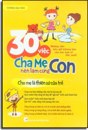 30 Việc Cha Mẹ Nên Làm Cùng Con. Hồng Bàng