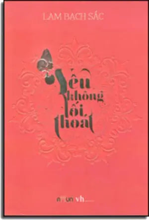 Yêu Không Lối Thoát . Văn Học