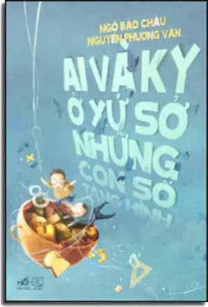 Ai Và Ky Ở Xứ Sở Những Con Số Tàng Hình . Thế Giới