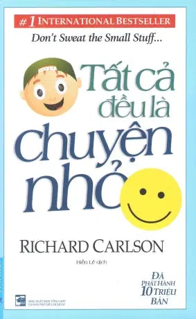 Tất Cả Đều Là Chuyện Nhỏ - Don't Sweat The Small Stuff... And It's All Small Stuff . Tổng Hợp TP (F.News)
