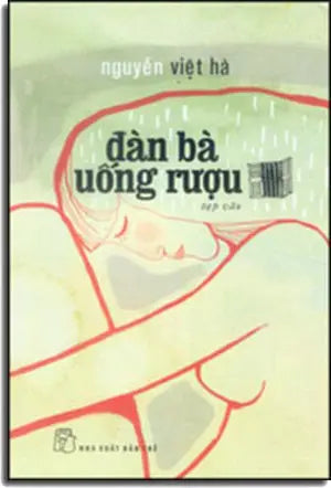 Đàn Bà Uống Rượu (Tạp Văn) . Trẻ