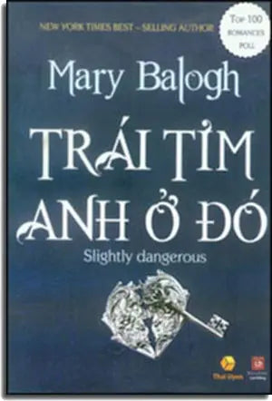 Trái Tim Anh Ở Đó - Slightly Dangerous . Lao Động
