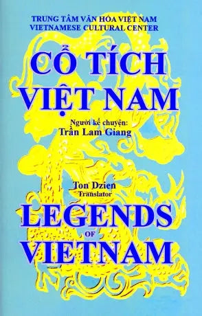 Truyện Cổ Tích Việt Nam Tập 2 / Legends Of Vietnam 2 (Song Ngữ Anh Viet/ Bilingual English Vietnamese) .