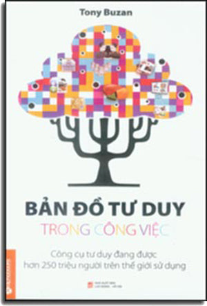 Bản Đồ Tư Duy Trong Công Việc - Mind Maps At Work . Hồng Đức